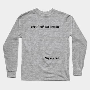 Certified cat person Long Sleeve T-Shirt
